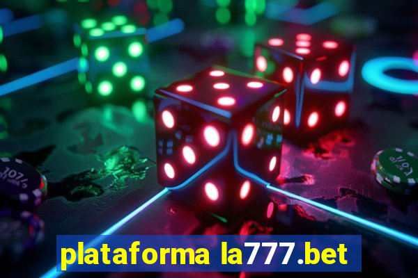 plataforma la777.bet